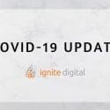 Ignite Digital Update | A Letter To our Community