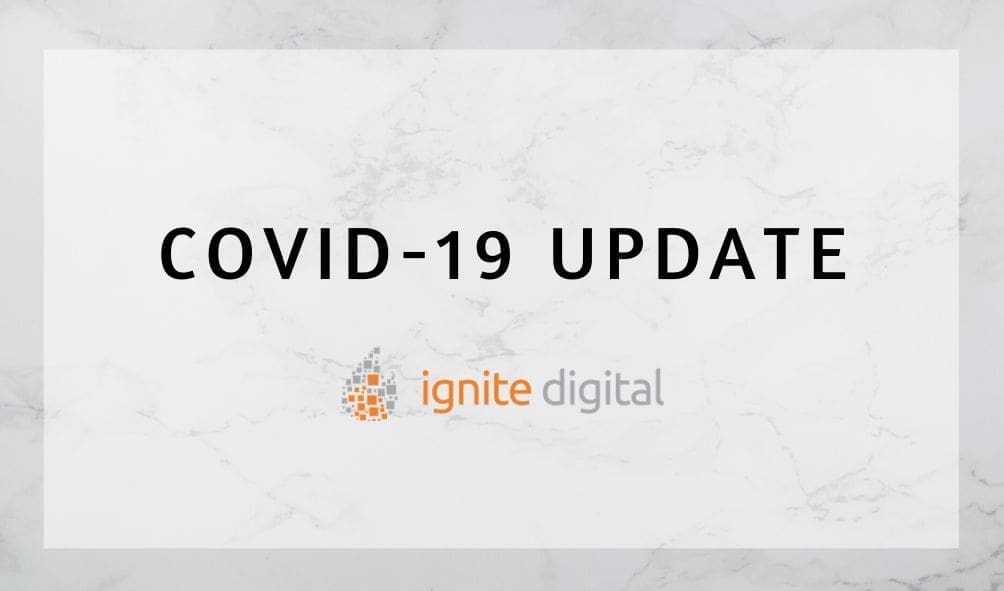 Ignite Digital Update | A Letter To our Community