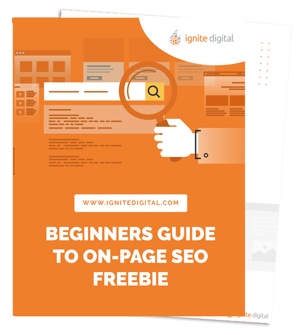 An orange and white booklet cover titled “Beginners Guide to On-Page SEO Freebie” from Ignite Digital, featuring a hand holding a magnifying glass over a web page illustration.