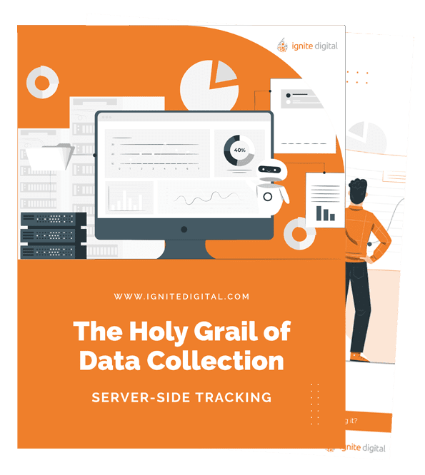 An illustrated cover titled The Holy Grail of Data Collection: Server-Side Tracking features a computer screen with data graphs, a man looking at charts, and orange accents. The website ignitedigital.com is displayed.